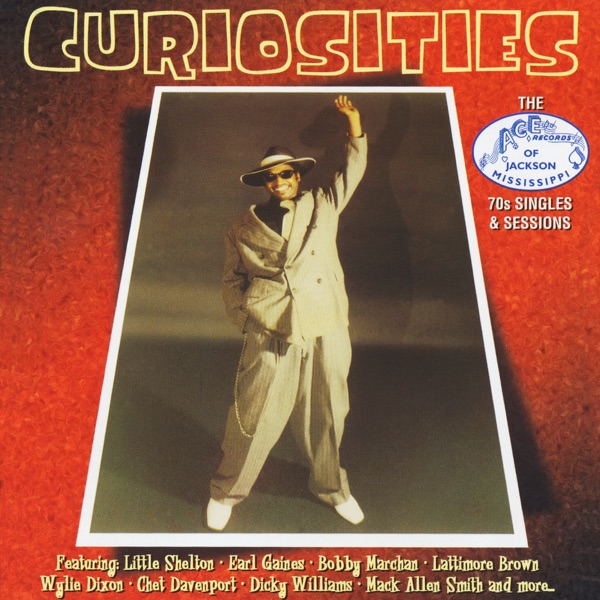 little shelton, earl gaines, bobby marchan, lattimore brown, etc. curiosities: the ace 70s singles and sessions (49 tracks) (2xcd)