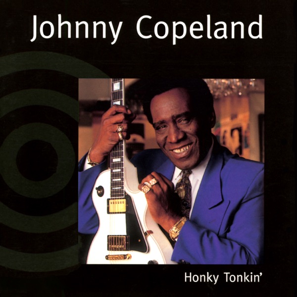 johnny copeland honky tonkin' (marked/ltd stock) (remastered) johnny copeland honky tonkin' (marked/ltd stock) (remastered)