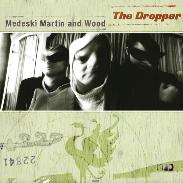 medeski martin & wood the dropper (marked/ltd stock) (deluxe 3 fold digipak) medeski martin & wood the dropper (marked/ltd stock) (deluxe 3 fold digipak)