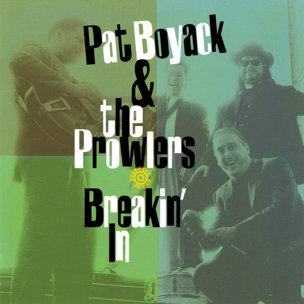pat boyack & the prowlers breakin' in (marked/ltd stock)