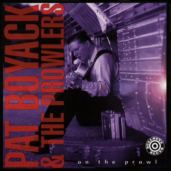 pat boyack & the prowlers on the prowl (marked/ltd stock)