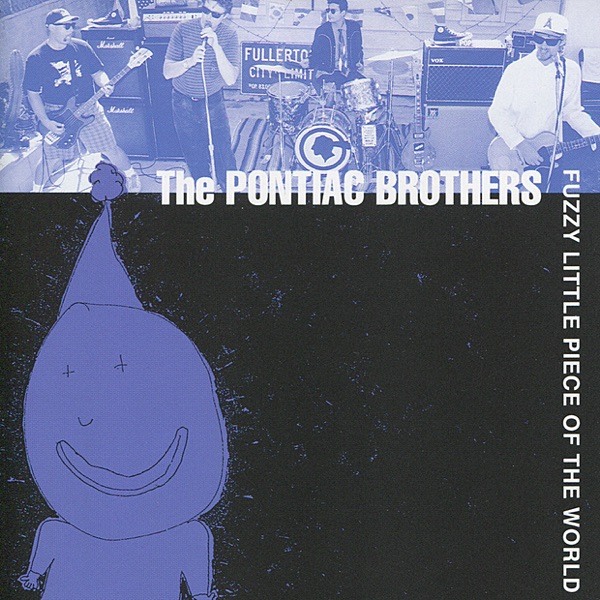the pontiac brothers fuzzy little piece of the world