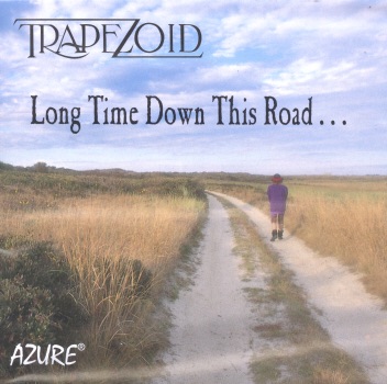trapezoid long time down this road