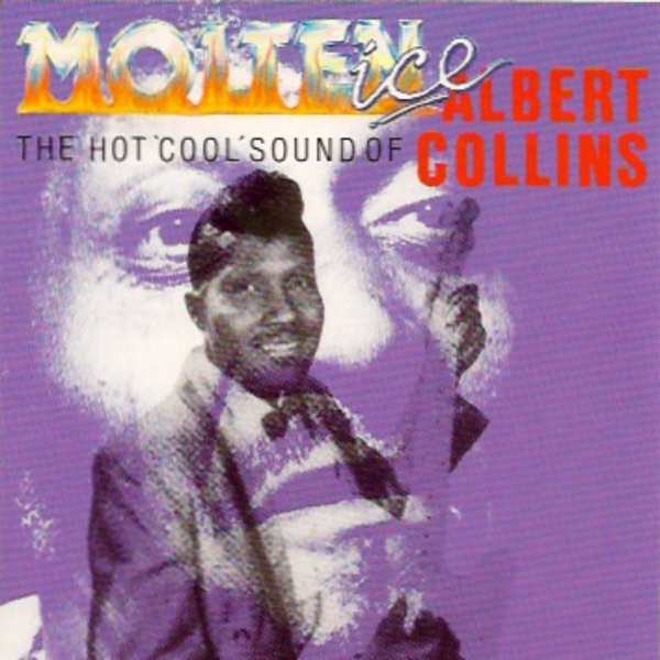 albert collins molten ice albert collins molten ice